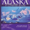 Alaska: A Climbing Guide