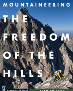 Mountaineering: The Freedom of the Hills, 10th Edition