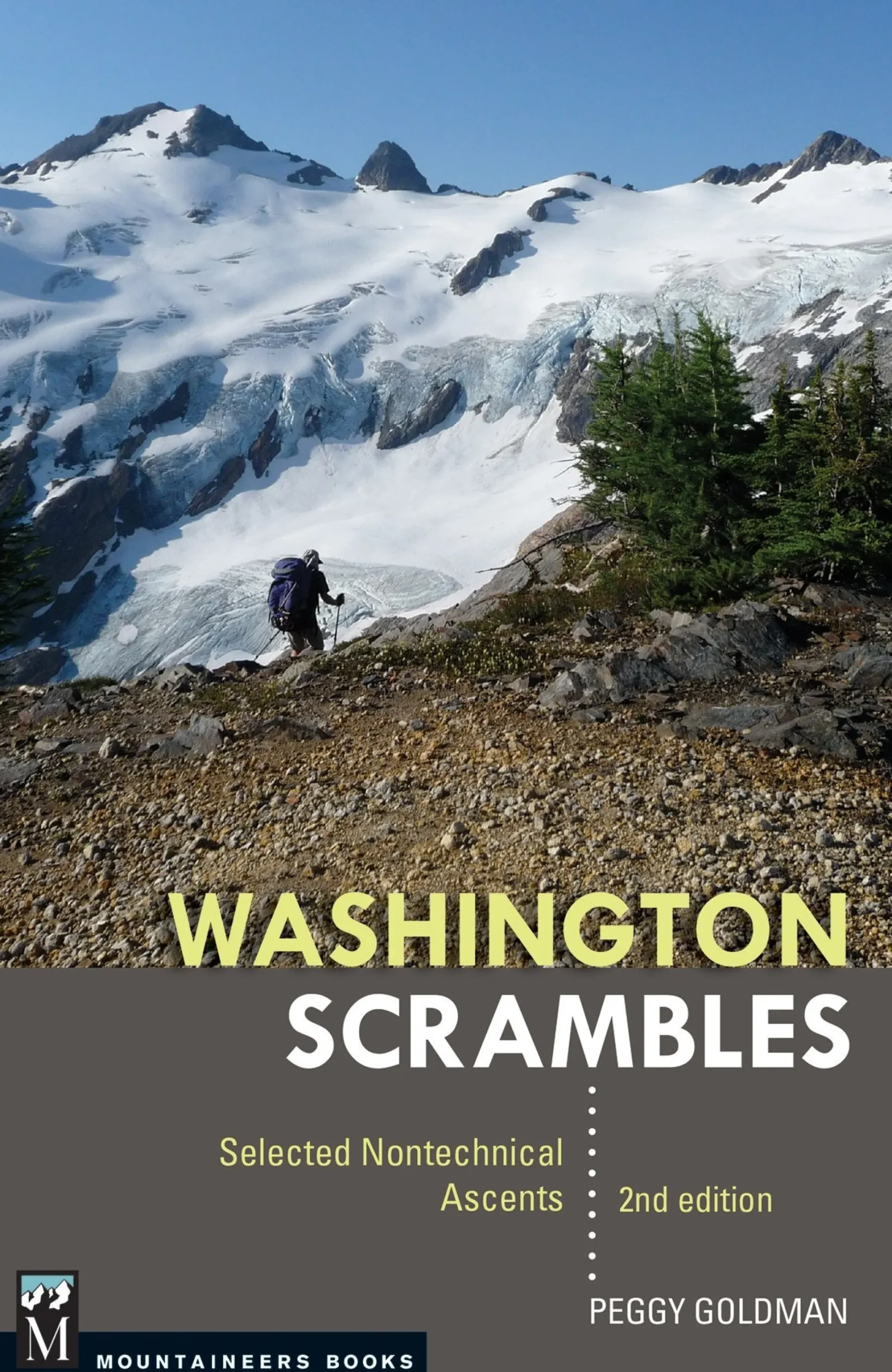 Washington Scrambles: Selected Nontechnical Ascents, 2nd Edition